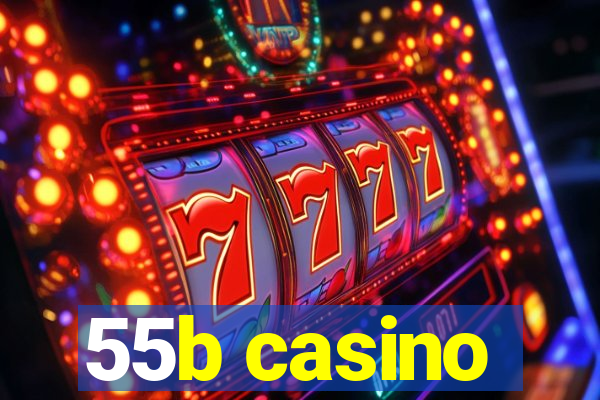 55b casino